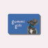 Gummi Pets gift card